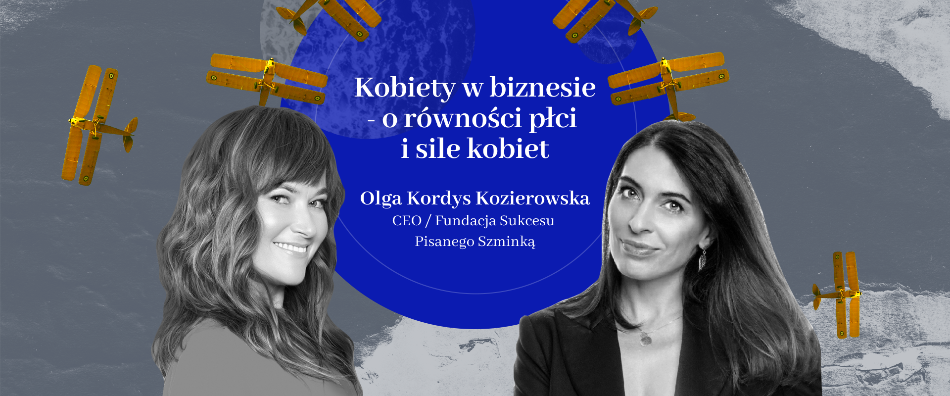Kobiety w biznesie  – o równości płci i sile kobiet